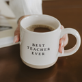 Best Teacher Ever Stoneware Coffee Mug - Teacher Gifts